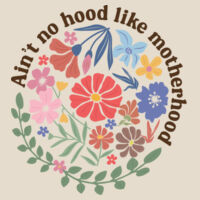 Ain't no hood like Motherhood - AS Colour Womens Maple Tee Design