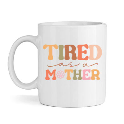 Tired as a Mother Thumbnail